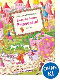 Mein Wimmel-Wendebuch – Finde die kleine Prinzessin! / Finde das kleine Einhorn!