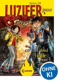 Luzifer junior 3 - Einmal Hölle und zurück