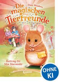 Die magischen Tierfreunde - Rettung für Mia Mauseohr