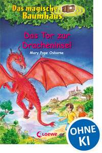 Das magische Baumhaus 53 - Das Tor zur Dracheninsel