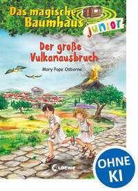 Das magische Baumhaus junior 13 - Der große Vulkanausbruch
