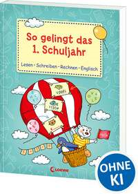 So gelingt das 1. Schuljahr