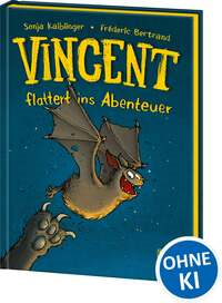 Vincent flattert ins Abenteuer (Vol. 1)