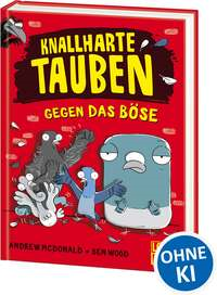 Knallharte Tauben gegen das Böse (Vol. 1)