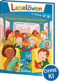 Leselöwen 2. Klasse - Klassenfahrtgeschichten