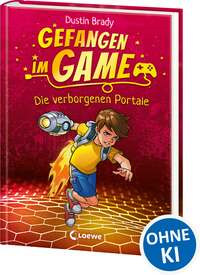 Gefangen im Game - Die verborgenen Portale