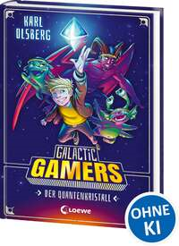 Galactic Gamers 1 - Der Quantenkristall