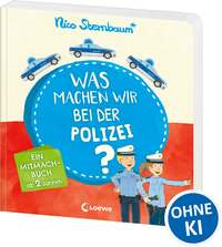 Was machen wir bei der Polizei?