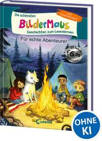 Die schönsten Bildermaus-Geschichten zum Lesenlernen für echte Abenteurer