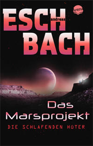 Das Marsprojekt (5). Die schlafenden Hüter