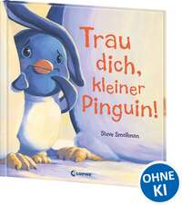 Trau dich, kleiner Pinguin!