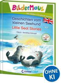 Bildermaus - Geschichten vom kleinen Seehund / Little Seal Stories