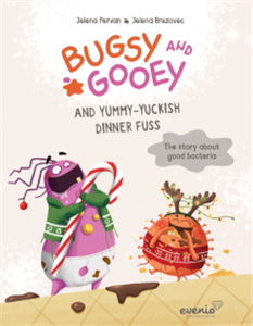 Bugsy and Gooey and yummy-yuckish dinner fuss