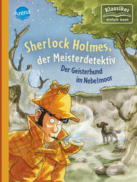 Sherlock Holmes, der Meisterdetektiv (3). Der Geisterhund im Nebelmoor