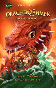 Drachenzähmen leicht gemacht (3). Strenggeheimes Drachenflüstern