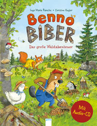 Benny Beaver. The Great Forest Adventure