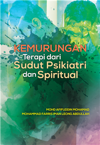 Depression Psychiatric And Spiritual Based Therapy Kemurungan Terapi Dari Sudut Psikiatri Dan Spiritual<script async src=