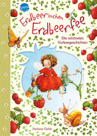 The Strawberry Fairy. The Loveliest Stories to Read Aloud