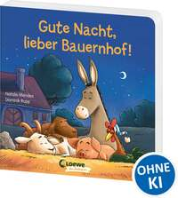 Gute Nacht, lieber Bauernhof!