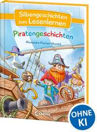 Silbengeschichten zum Lesenlernen - Piratengeschichten
