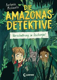 Die Amazonas-Detektive - Verschwörung im Dschungel (Band 1)