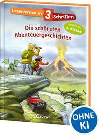 Lesenlernen in 3 Schritten - Die schönsten Abenteuergeschichten