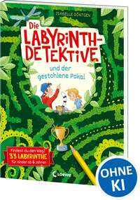 Die Labyrinth-Detektive und der gestohlene Pokal