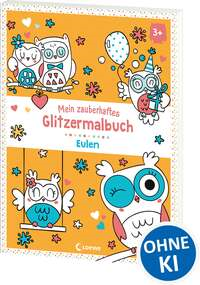 Mein zauberhaftes Glitzermalbuch - Eulen