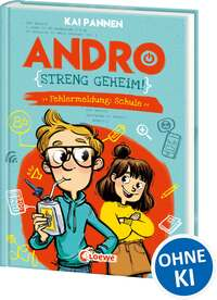Andro, streng geheim! - Fehlermeldung: Schule (Band 1)