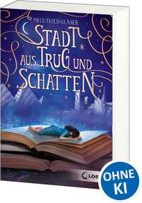 Stadt aus Trug und Schatten