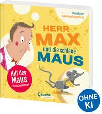 Herr Max und die schlaue Maus
