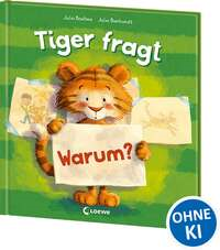 Tiger fragt Warum?