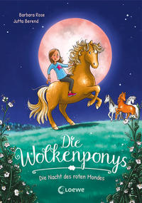 Die Wolkenponys - Die Nacht des roten Mondes (Band 2)