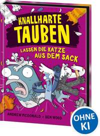 Knallharte Tauben lassen die Katze aus dem Sack
