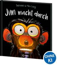 Jim macht durch