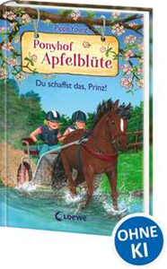 Ponyhof Apfelblüte (Band 19) - Du schaffst das, Prinz!