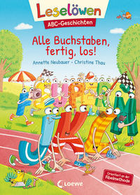 Leselöwen ABC-Geschichten - Alle Buchstaben, fertig, los!