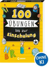 100 Übungen bis zur Einschulung