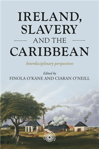 Ireland, slavery and the Caribbean