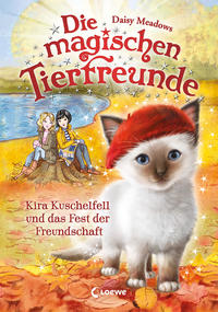 Die magischen Tierfreunde (Band 19) - Kira Kuschelfell und das Fest der Freundschaft