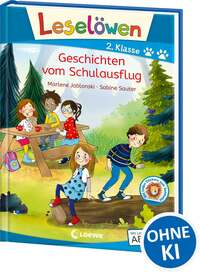Leselöwen 2. Klasse - Geschichten vom Schulausflug