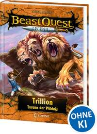 Beast Quest Legend - Trillion, Tyrann der Wildnis