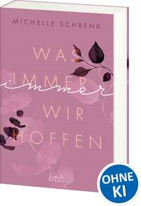 Was immer wir hoffen