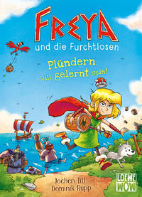 Freya und die Furchtlosen - Plündern will gelernt sein! (Band 2)