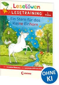 Leselöwen Lesetraining 1. Klasse - Ein Stern für das kleine Einhorn