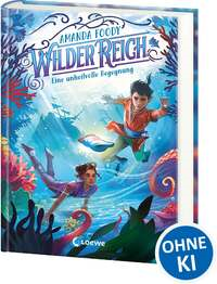 WilderReich - Eine unheilvolle Begegnung (Band 2)