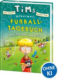 Tims geheimes Fußball-Tagebuch - Angstgegner im Abseits