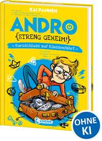 Andro, streng geheim! - Kurzschluss auf Klassenfahrt (Band 3)