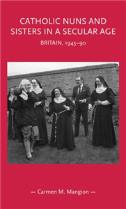 Catholic nuns and sisters in a secular age