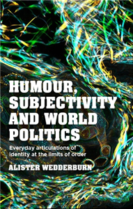 Humour, subjectivity and world politics